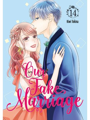 cover image of Our Fake Marriage, Volume 14